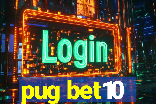 pug bet10